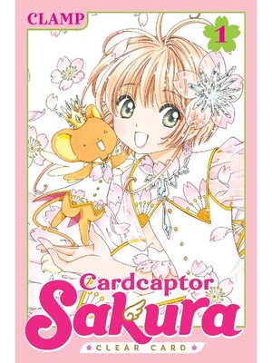 cover image of Cardcaptor Sakura: Clear Card, Volume 1